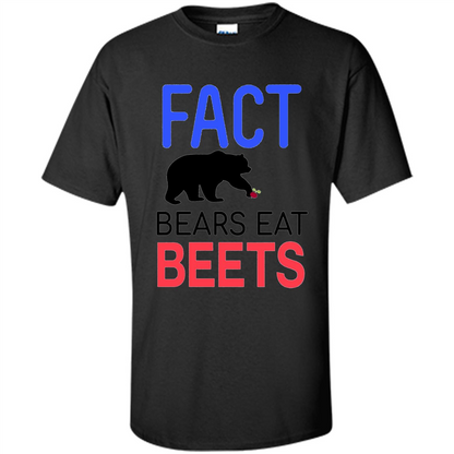 FACT Bears Eat Beets T-shirt Funny Men Women Novelty Gift Black