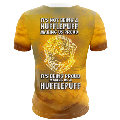 It's Being Proud Making Us A Hufflepuff Harry Potter 3D T-shirt