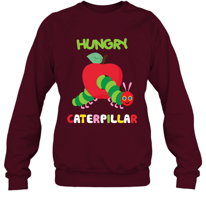 Hungry Caterpillar Funny Shirt Sweatshirt Sweatshirt Maroon