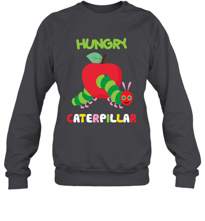 Hungry Caterpillar Funny Shirt Sweatshirt Sweatshirt Dark Heather