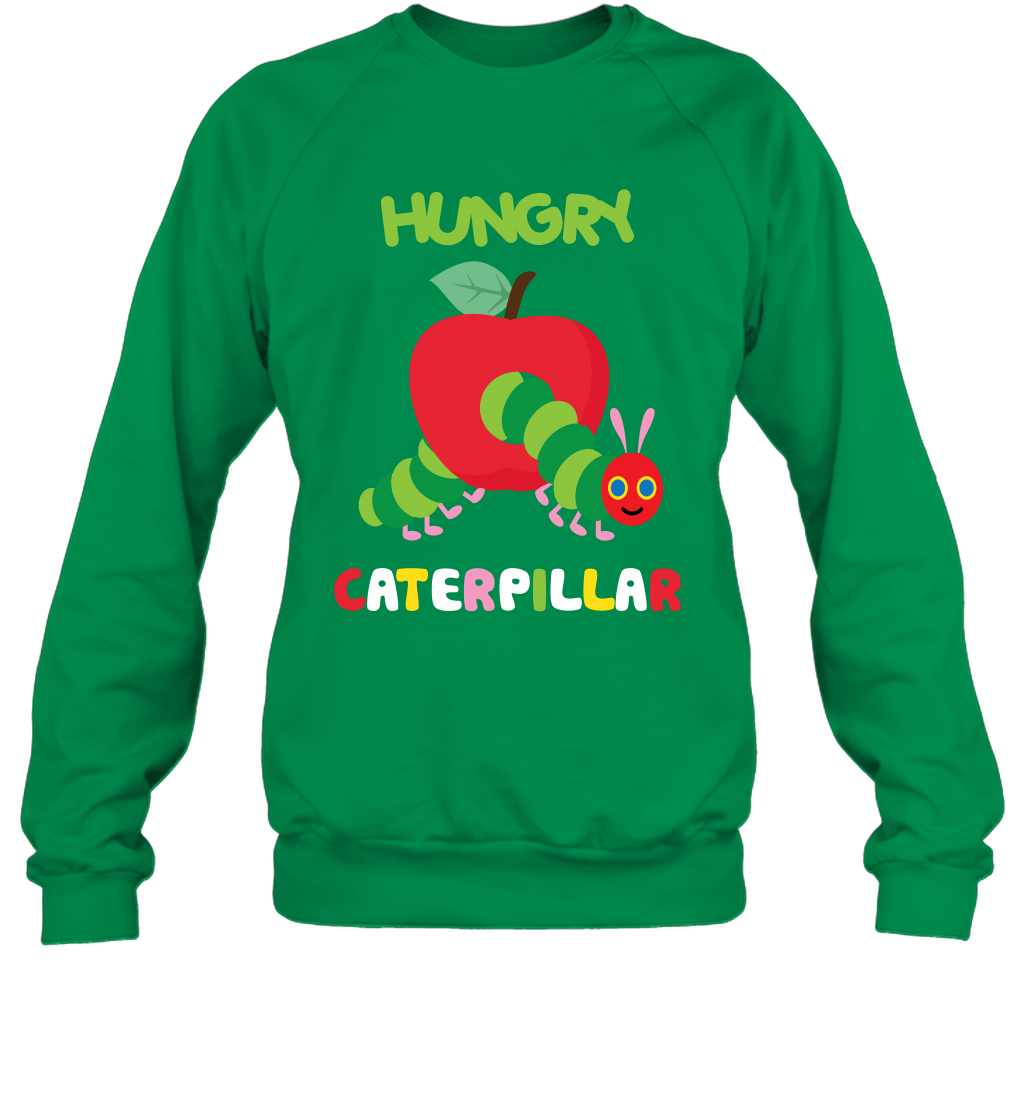 Hungry Caterpillar Funny Shirt Sweatshirt Sweatshirt Irish Green