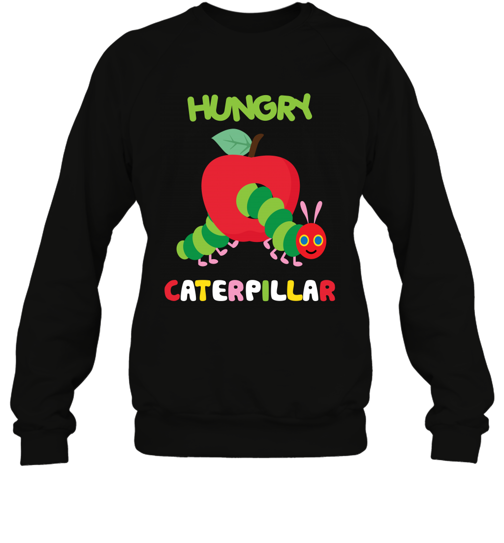Hungry Caterpillar Funny Shirt Sweatshirt Sweatshirt Black