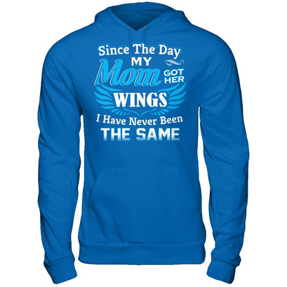 Since The Day My Mom Got Her Wings - I Have Never Been The Same Gildan - Pullover Hoodie Royal