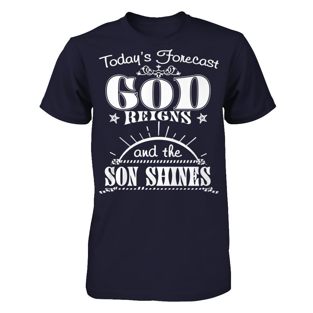 Today's Forecast God Reigns And The Son Shines Next Level - Unisex Fitted Tee Midnight Navy