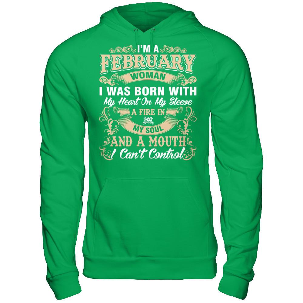 I'm A February Woman T-shirt Gildan - Pullover Hoodie Irish Green
