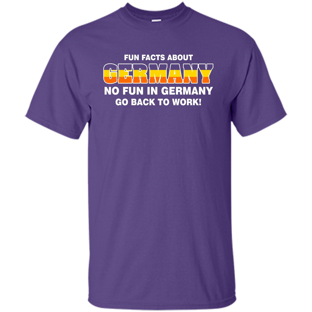 Gerrmany No Fun In Germany Go Back To Work T-shirt Purple