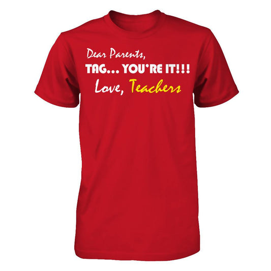 Dear Parents Tag You're It Love Teachers T-shirt Gildan - Short Sleeve Tee Red