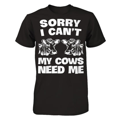 Sorry I Can't, My Cows Need Me Next Level - Unisex Fitted Tee Black