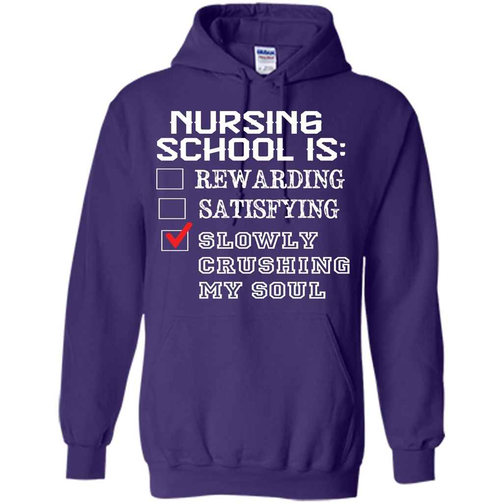 Nurse T-shirt Nursing School Is Slowly Crushing My Soul T-shirt Purple