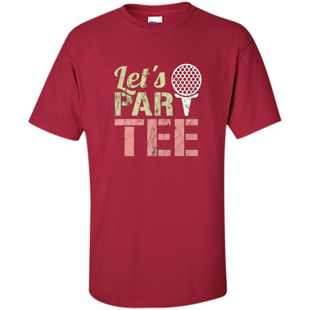 Funny Golf T-shirt Let's Par-Tee. Let's Party. Golf Joke Cardinal