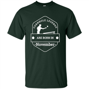 Cornhole Legends Are Born In November T-shirt