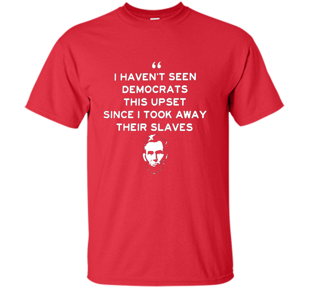 Political T-shirt I Haven't Seen Democrats T-shirt Red