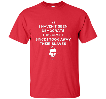 Political T-shirt I Haven't Seen Democrats T-shirt Red