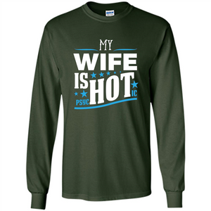 My Wife Is Psychotic T-Shirt Husband T-shirt