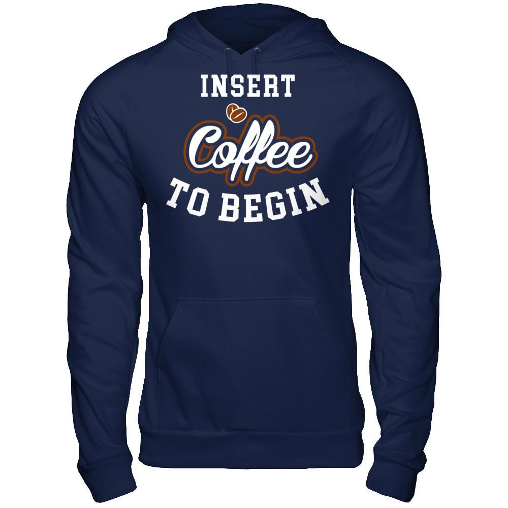 Insert Coffee To Begin Gildan - Pullover Hoodie Navy