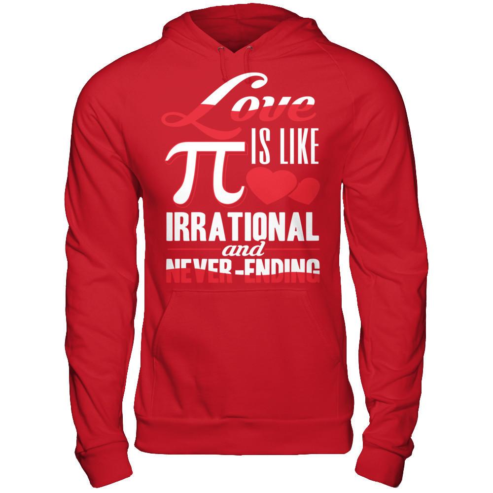 Love Is Like Pi, Irrational And Never Ending Gildan - Pullover Hoodie Red