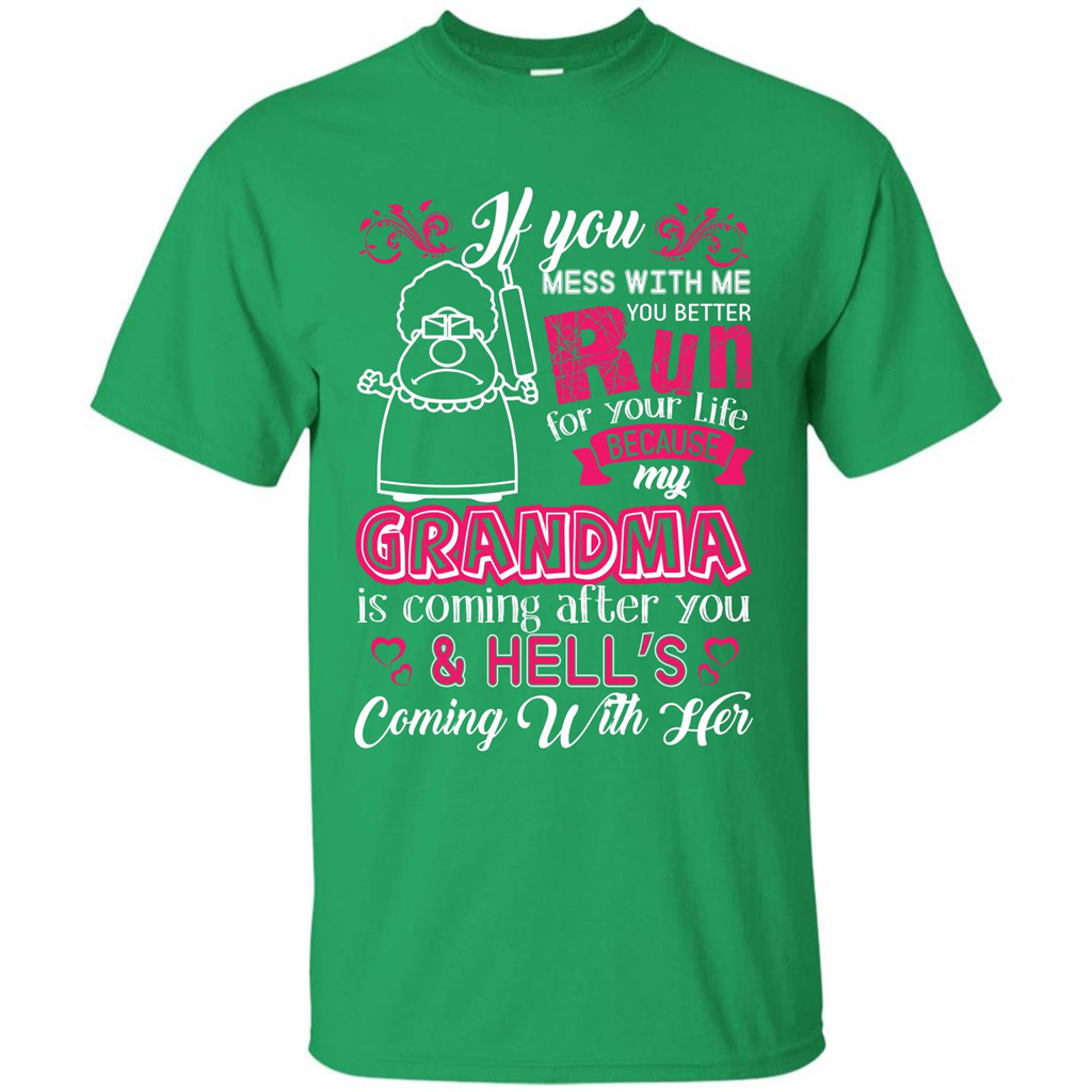 Family T-shirt If You Mess With Me You Better Run For Your Life Irish Green