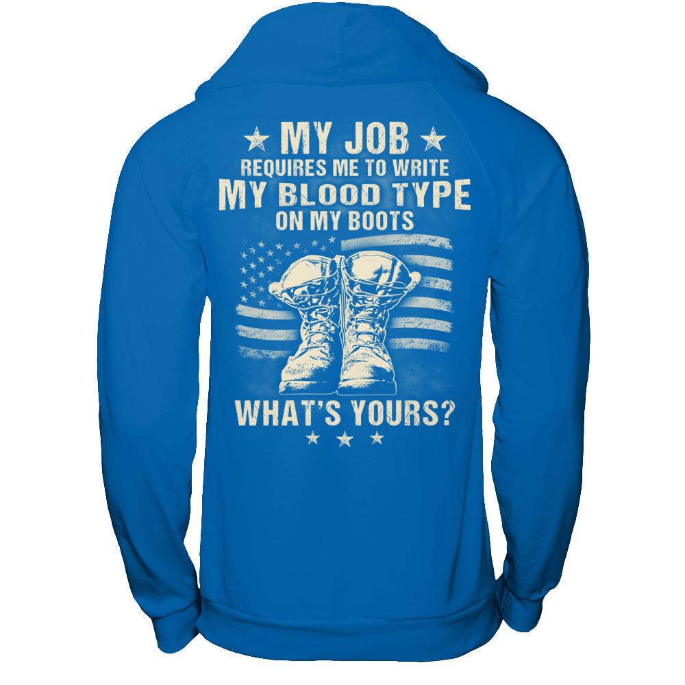 My Job Requires Me To Write My Blood Type On My Boots - What's Yours Gildan - Pullover Hoodie Royal