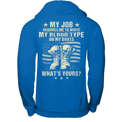 My Job Requires Me To Write My Blood Type On My Boots - What's Yours Gildan - Pullover Hoodie Royal