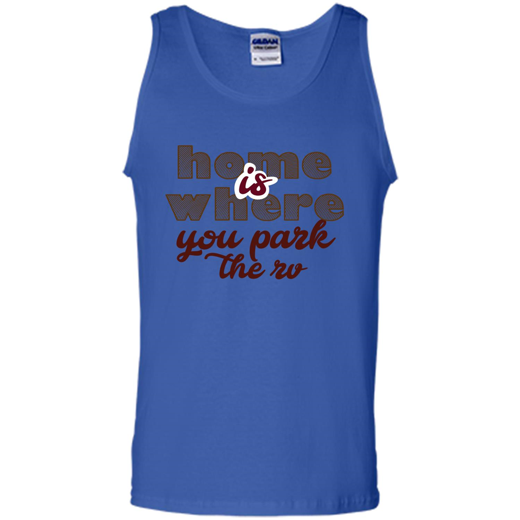 Home Is Where You Park The Rv T-shirt Royal