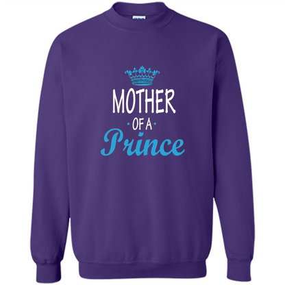 Mother Gift T-shirt Mother Of A Prince T-shirt Purple