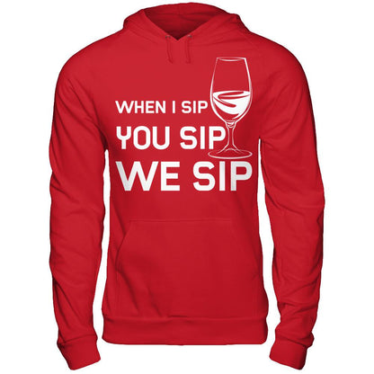 When I Sip You Sip We Sip Gildan - Pullover Hoodie Red