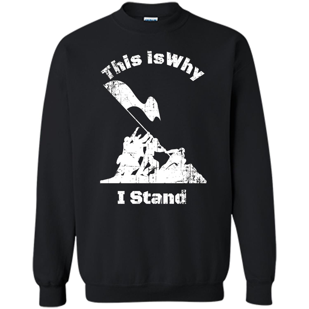 Military T-Shirt This Is Why I Stand