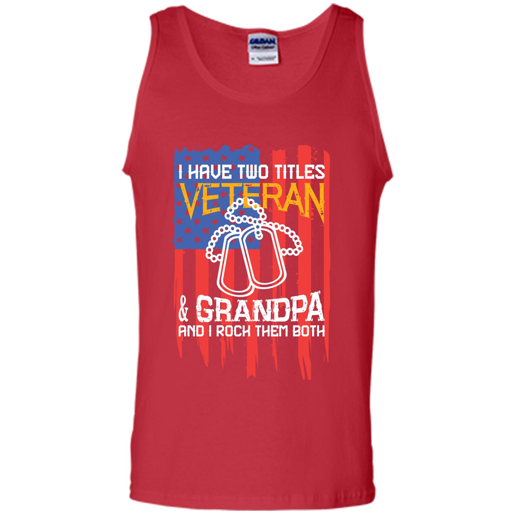 Military T-shirt I Have Two Titles Veteran and Grandpa T-shirt Red