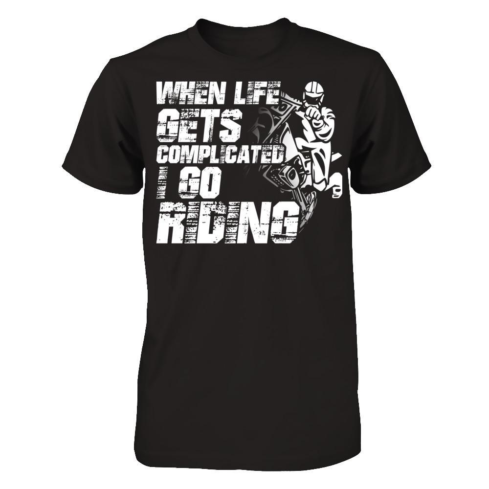When Life Gets Complicated I Go Riding Gildan - Short Sleeve Tee Black