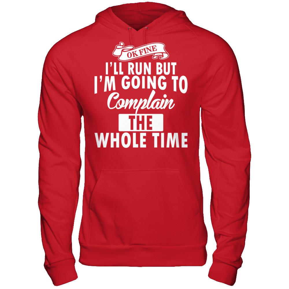 Ok Fine, I'll Run But I'm Going To Complain The Whole Time Gildan - Pullover Hoodie Red