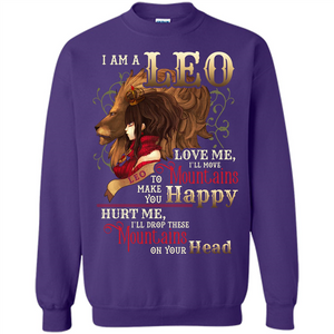Im A Leo Love Me Ill Move Mountains To Make You Happy T-shirt