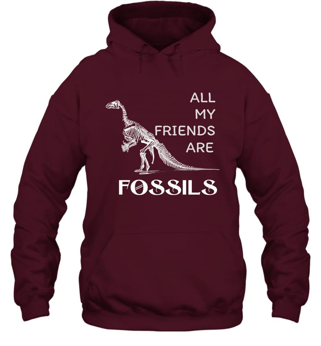 All My Friends Are Fossils Shirt Hoodie Maroon