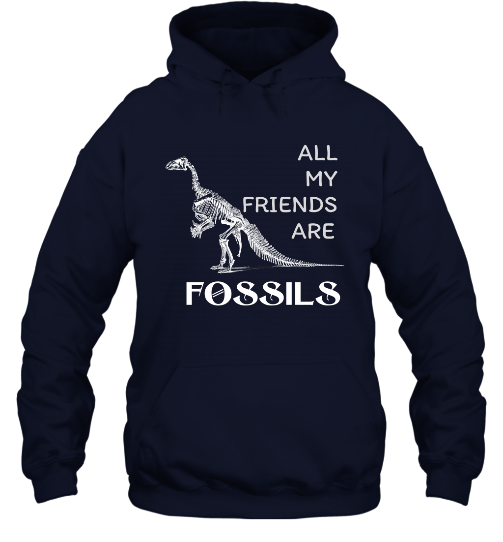 All My Friends Are Fossils Shirt Hoodie Navy