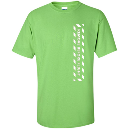 Remove Before Flight Aviation Pilot T-shirt Lime
