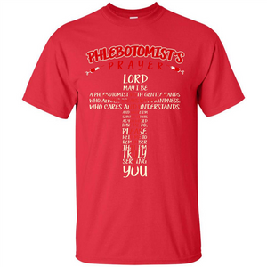 Phlebotomist T-shirt Phlebotomist's Prayer Lord May T-shirt