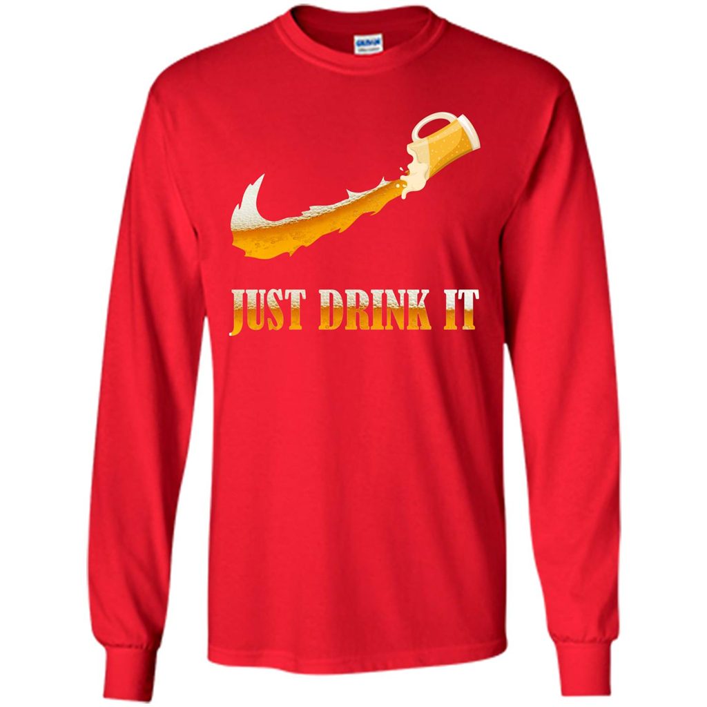 Drink Beer T-shirt Just Drink It Red
