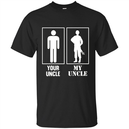 Your Uncle My Uncle Military Proud Army Navy Air Force T-shirt Black