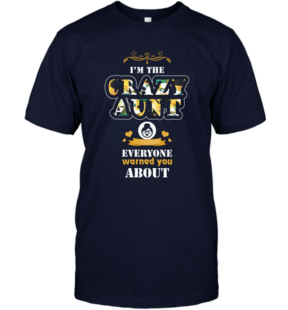 Im The Crazy Aunt Everyone Warned You About Auntie Shirt T-Shirt Navy