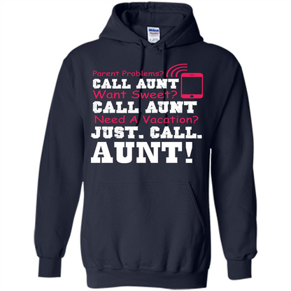 Aunt T-shirt Parent Problems. Call Aunt Want Sweet T-shirt Navy