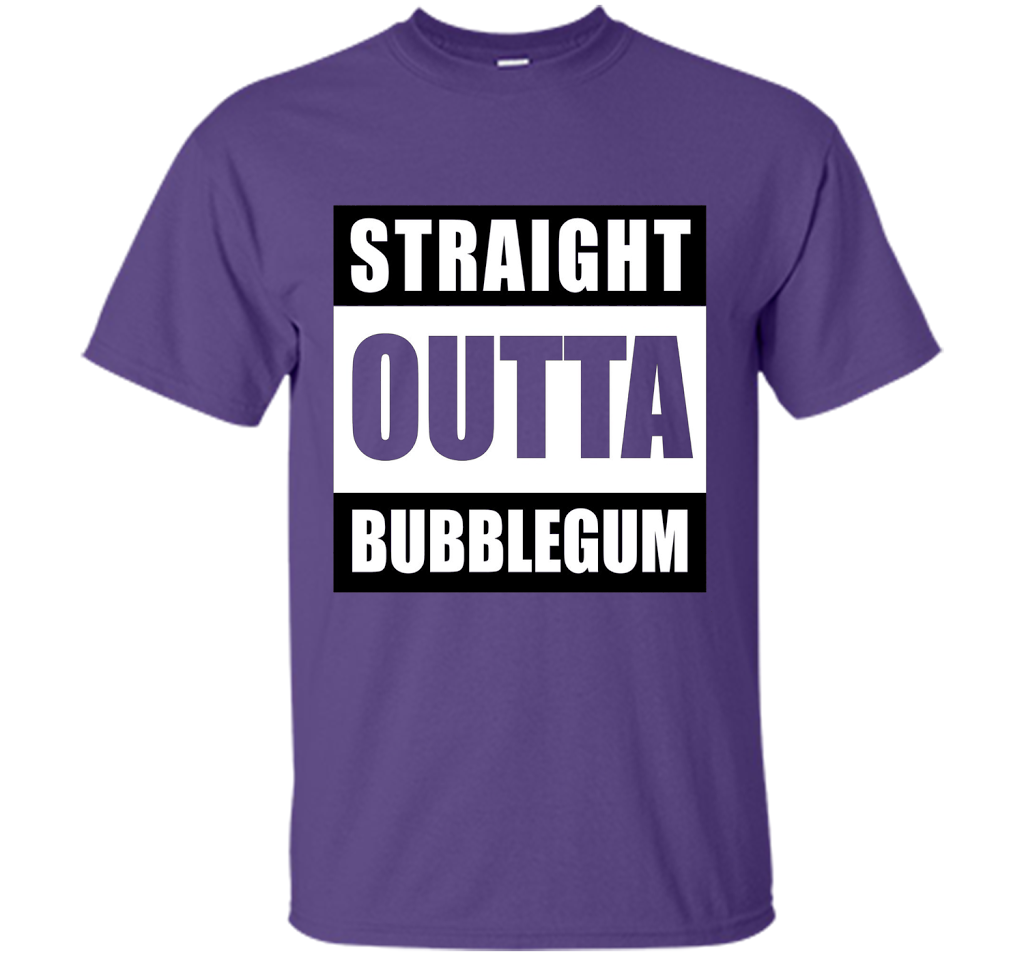 Straight Outta Bubblegum Action Movie Quote T-Shirt t-shirt Purple