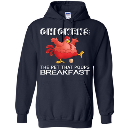 Chickens The Pet That Poops Breakfast T-shirt Navy