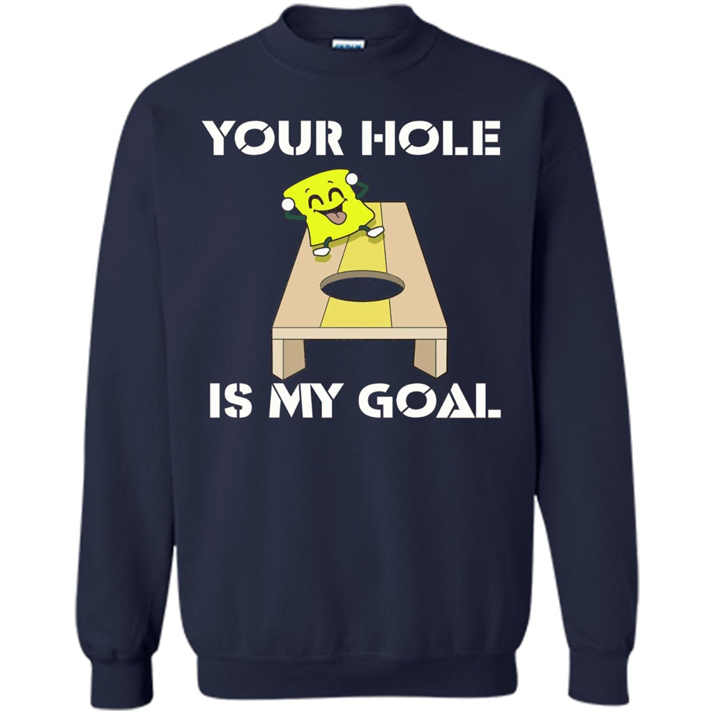 Funny Games T-shirt Your Hole is my Goal Cornhole Navy