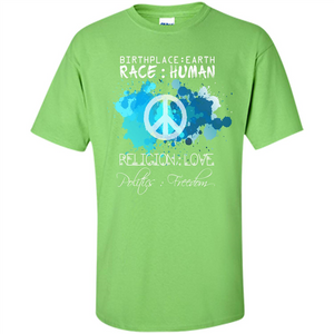 Birthplace Earth Race Human Religion Love T-shirt