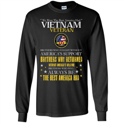 Vietnam Veteran T-shirt We Were The Best America Had Black