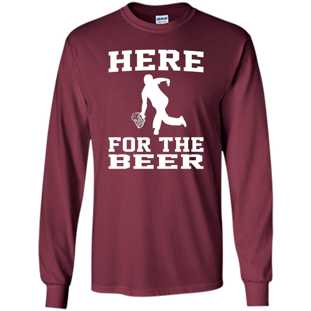 Funny Bowling Drinking Shirt Here For The Beer T-shirt Maroon
