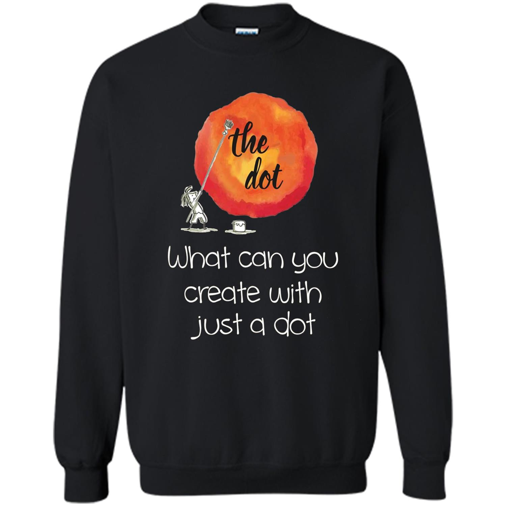 The Dot - What Can You Create With Just A Dot T-Shirt