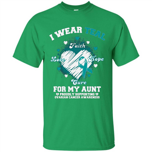 I Wear Teal For My Aunt - Ovarian Cancer Awareness T-Shirt