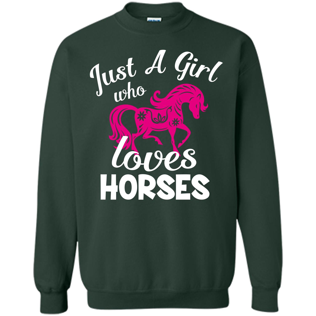 Horse Lover T-shirt Just A Girl Who Loves Horses Forest Green