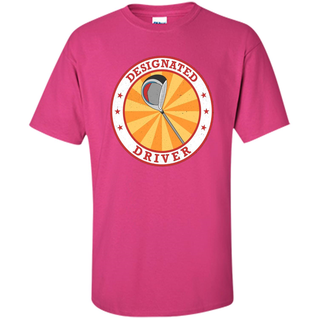 Golf T-shirt Designated Driver Funny Golf T-shirt Heliconia