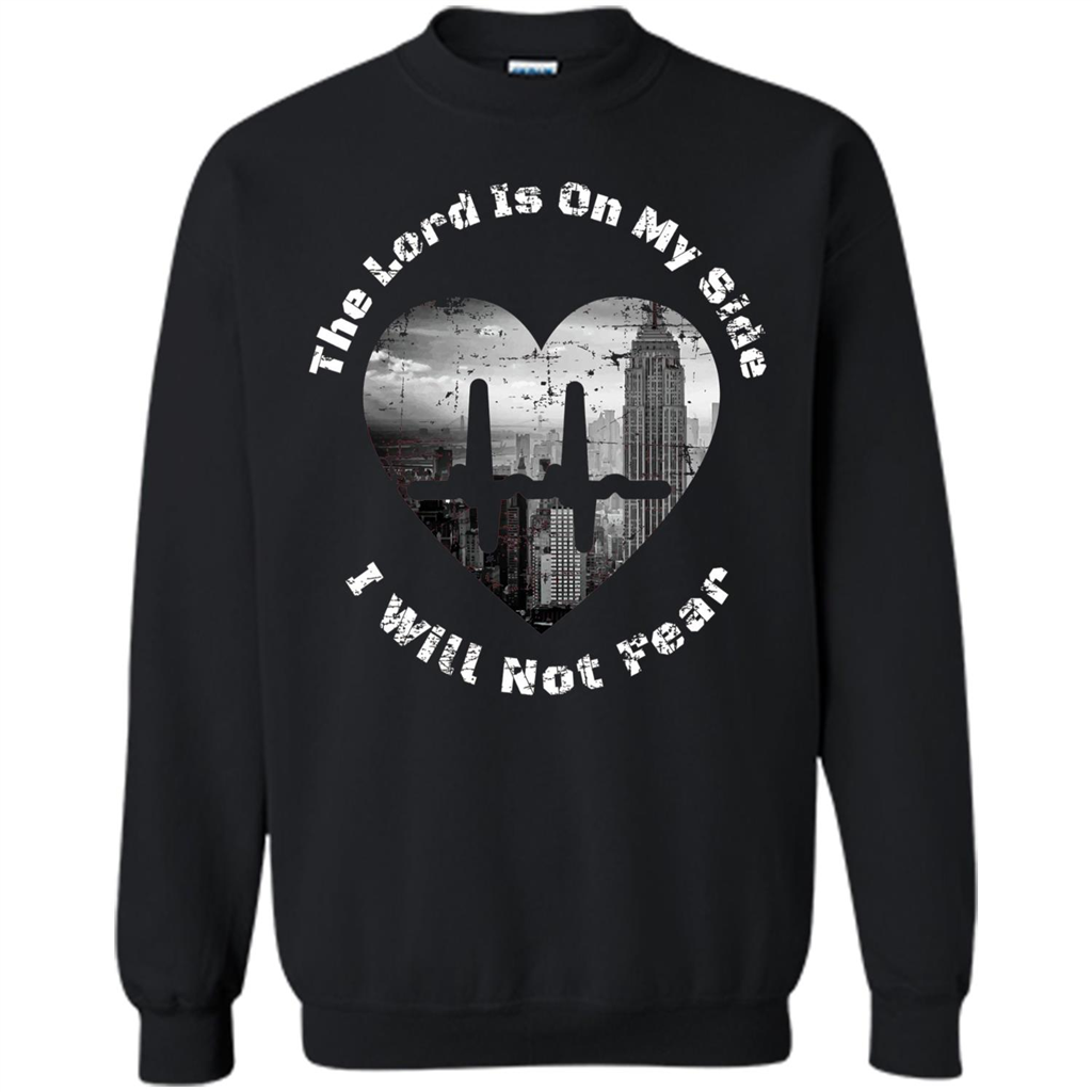 Faith Inspired T-shirt The Lord Is On My Side I Will Not Fear Black